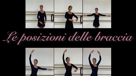 Le Posizioni Delle Braccia Nella Danza Classica YouTube