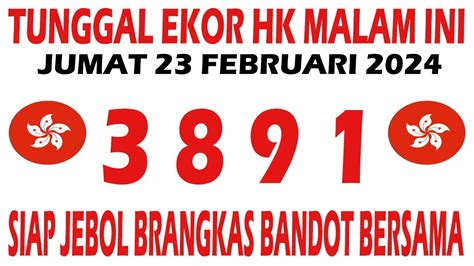 Prediksi Hongkong Malam Ini Jumat Februari Tunggal Ekor Hk