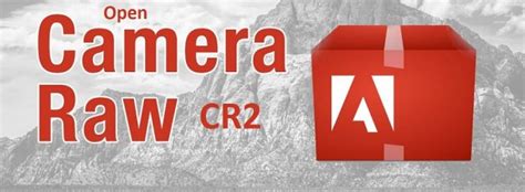 Open CR2 Raw Files In Photoshop Camera Raw File