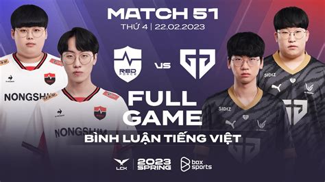 Ns Vs Gen Full Game Lck M A Xu N Nongshim Redforce Vs