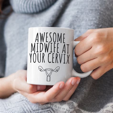 Midwife At Your Cervix Mug Coffee Cup Funny Midwife Ts Etsy