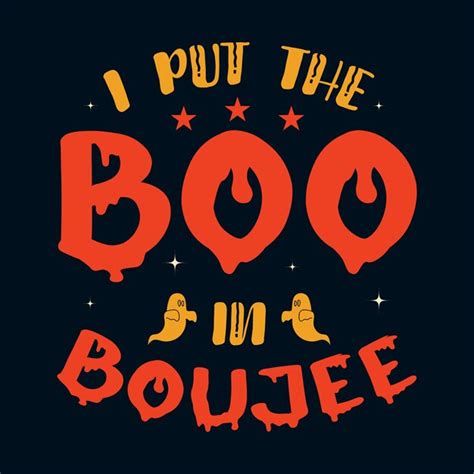 Premium Vector I Put The Boo In Boujee Halloween Svg Retro Tshirt