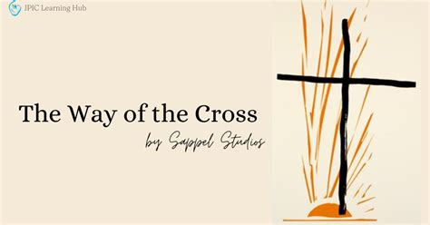 Video - The Way of the Cross (Sappel Studios) | JPIC Learning Hub