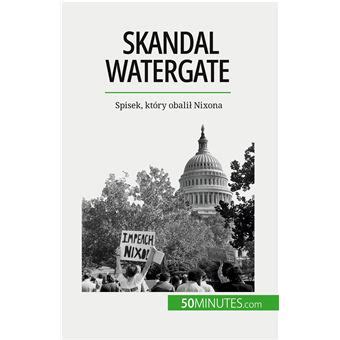 Skandal watergate broché Quentin Convard Achat Livre fnac