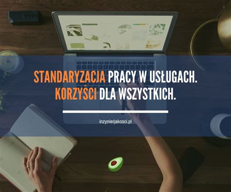 Standaryzacja Pracy W Us Ugach Biurze Czy Jest Mo Liwa