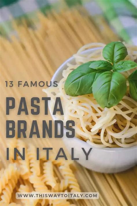 13 Famous Pasta Brands In Italy This Way To Italy
