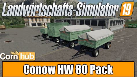 Ls19 Modvorstellung Conow Hw 80 Pack Farming Simulator 19 Mods Youtube