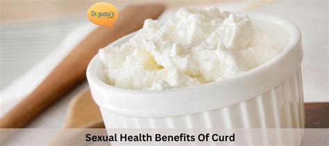 Sexual Health Benefits Of Curd