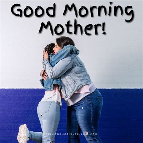Good Morning Wishes Mother Images Good Morning Pictures