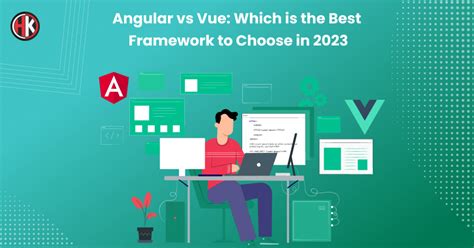 Angular Vs Vue Which Is The Best Framework To Choose In 2023