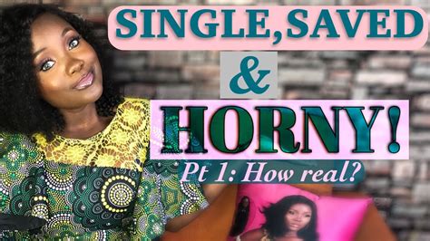 Single Saved Horny Part How Real Youtube