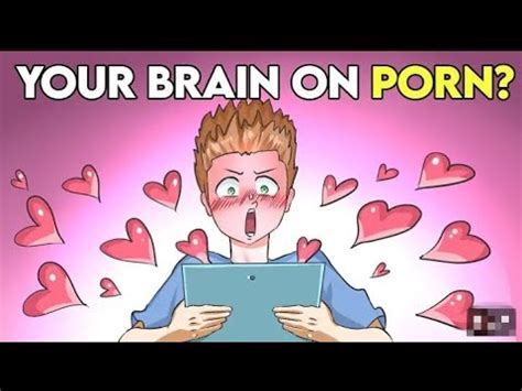 How Porn Is Silently Destroying Your Mind And Relationships YouTube