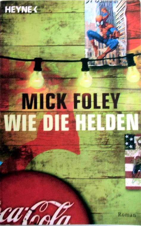 Amazon.com: Wie die Helden: 9783453404588: Mick Foley: Books