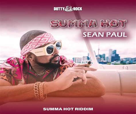 Summa Hot Riddim Feat Sean Paul Chi Chi Ching Dutty Rock Productions