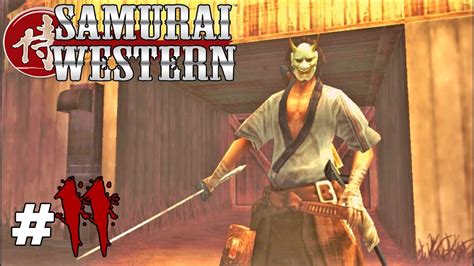 Samurai Western Ps2 Walkthrough Part 11 Youtube