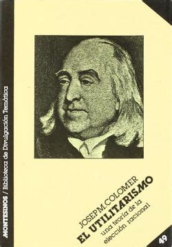 Libro El Utilitarismo De Josep M Colomer Buscalibre