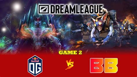 Og Vs Betboom Bo Game Dreamleague S Fase De Grupos Youtube