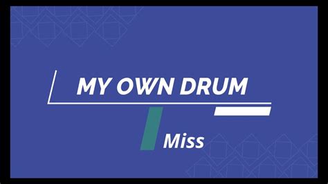 My Own Drum Vivo Lyrics Youtube