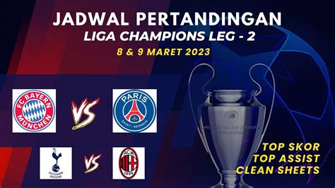 Jadwal Liga Champions Malam Ini 16 Besar Leg 2 MUNCHEN Vs PSG