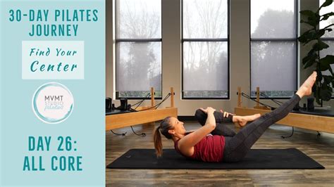 All Core Pilates Workout Finding Your Center 30 Day Series 26