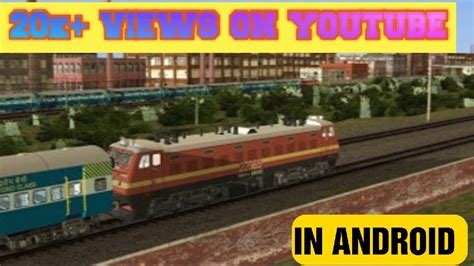 Indian Trainz Simulator Gameplay Android Youtube