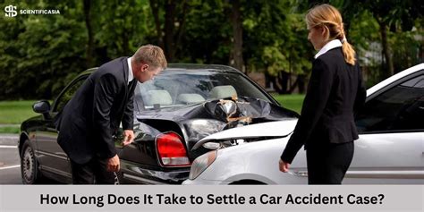 How Long Does It Take To Settle Car Accident Case Scientific Asia