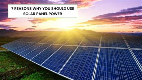 Reasons Why You Should Use Solar Panel Power Tgr