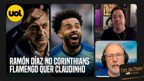 CORINTHIANS PRÓXIMO DE RAMÓN DÍAZ FLAMENGO QUER CLAUDINHO RENATO