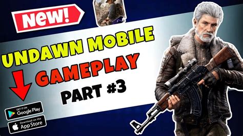 Undawn Mobile Gameplay Walkthrough Part 3 Android IOS YouTube