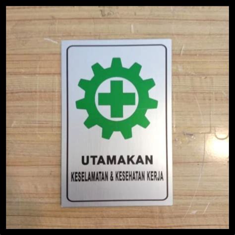 Jual Sign Label Utamakan Keselamatan Kesehatan Kerja 30X20 K3 Rambu