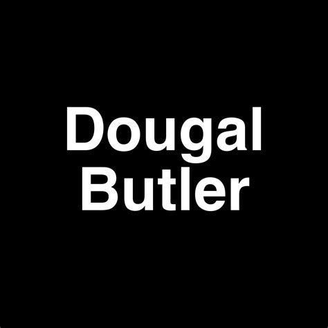 Fame Dougal Butler Net Worth And Salary Income Estimation Jan 2025