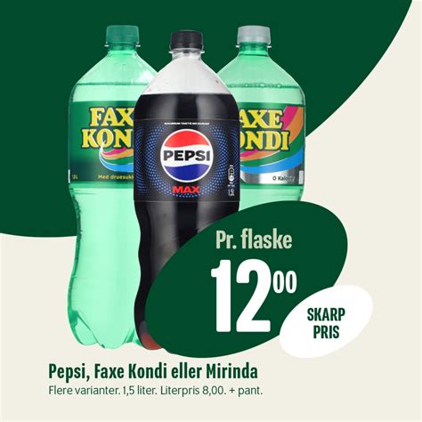 min traenger du til lidt koldt  drikke vi har pepsi faxe kondi