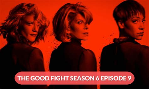 The Good Fight Season 6 Episode 9 Time Release Date When Its Coming