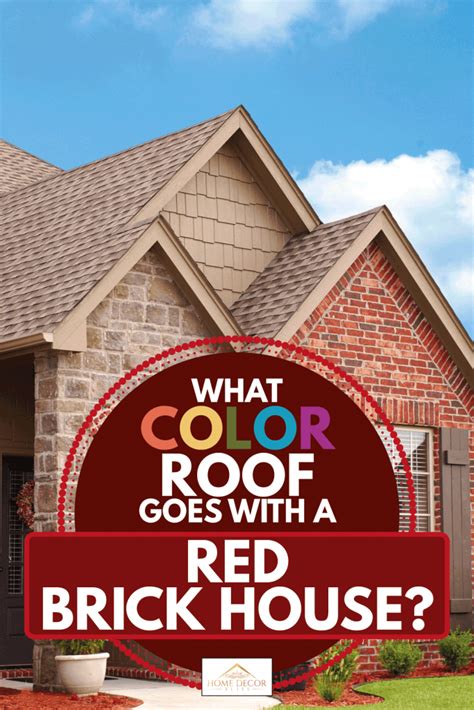 What Color Roof Goes With A Red Brick House