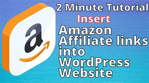 How To Insert Add Amazon Affiliate Links Into Your Wordpress Site Youtube