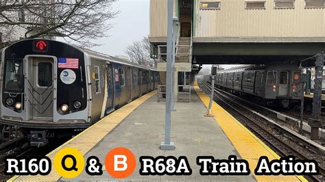 MTA R160 Q Train And R68A B Train Subway Action At Kings Highway