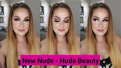 New Nude Huda Beauty Tutorial Youtube