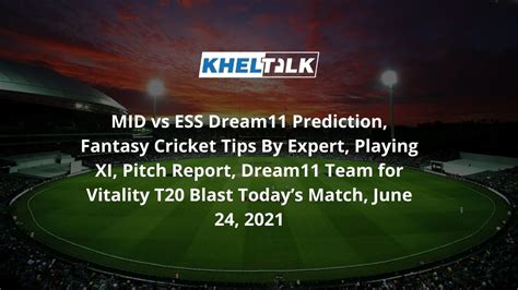 MID Vs ESS Dream11 Prediction Fantasy Cricket Tips By Expert Playing