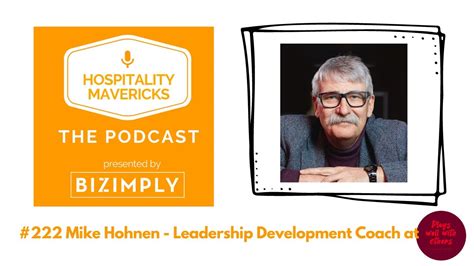 222 Mike Hohnen Leadership Development Coach At Plays Well With