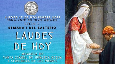 LAUDES DEL DIA DE HOY JUEVES 17 DE NOVIEMBRE Liturgia De Las Horas