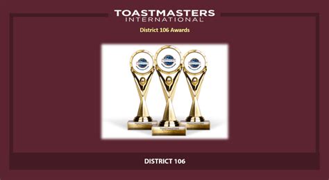 District 106 Awards District 106 Toastmasters