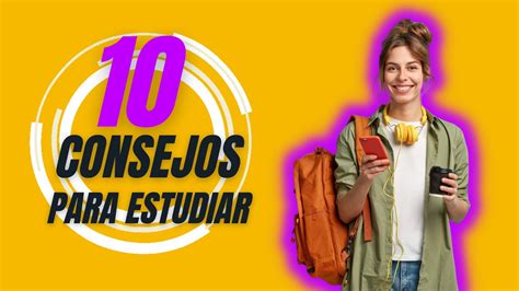 Los Mejores Tips Para Estudiar De Forma Eficiente