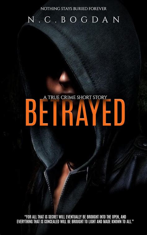 Betrayed True Crime Short Stories Part 1 Ebook Bogdan
