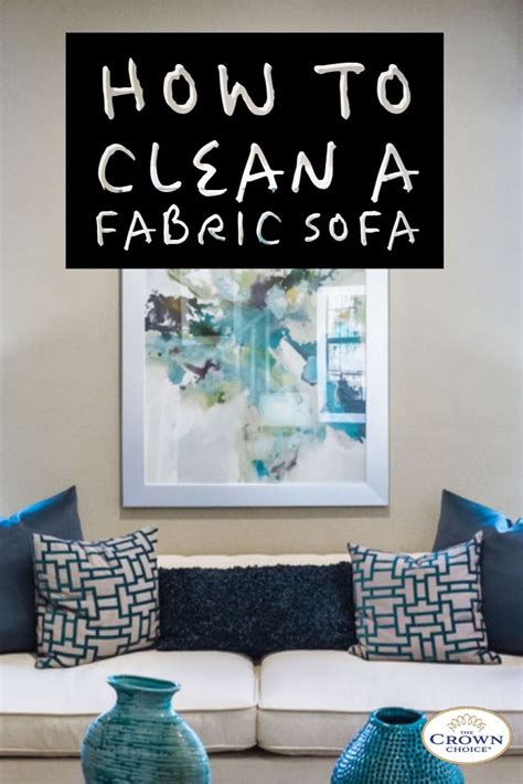 How to Clean a Fabric Sofa | Clean sofa fabric, Couch fabric, Fabric sofa