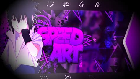 Speedart Banner Anime Sasuke Otaku Zz Pstouch Android ★ Youtube