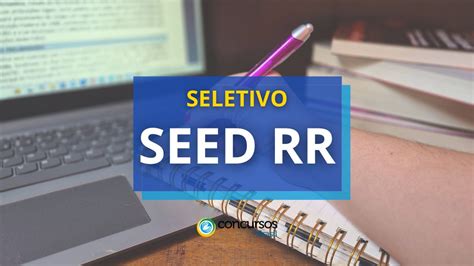 Seletivo Seed Rr - SEED RR publica seletivo para Professores; inicial de R$ 4 mil