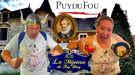 On Decouvre Le Restaurant La Mijoterie Du Roy Henri Au Puy Du Fou Youtube