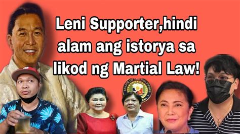 Leni Supporter 1st Time Nadinig Ang Istorya Ng Martial Law Magbago