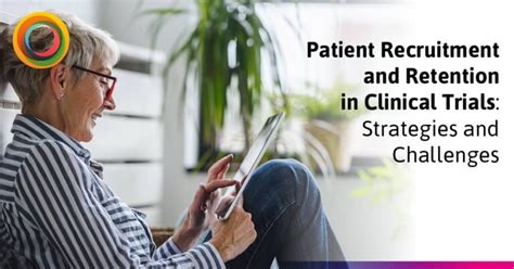 Patient Recruitment Retention In Clinical Trials Strategies