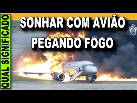 SONHAR AVIÃO PEGANDO FOGO O que Significa Sonhar Aviao